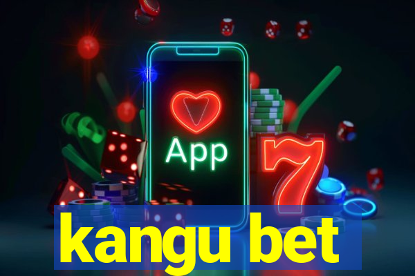 kangu bet